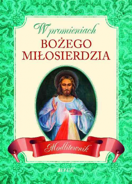 W promieniach Bożego miłosierdzia Modlitewnik - Hubert Wołącewicz | okładka