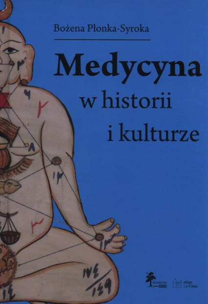 Medycyna w historii i kulturze - Bożena Płonka-Syroka | okładka