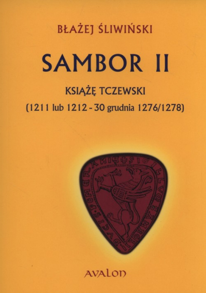 Sambor II Książę tczewsk - Błażej Śliwiński | okładka