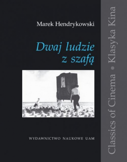 Dwaj ludzie z szafą Historia pewnej etiudy - Hendrykowski  Marek | okładka
