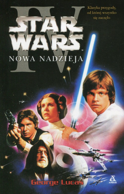 Star Wars Nowa nadzieja - George Lucas | okładka