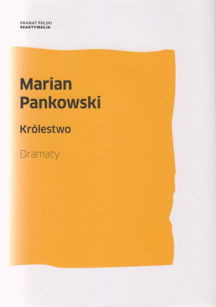 Królestwo Dramaty - Marian Pankowski | okładka