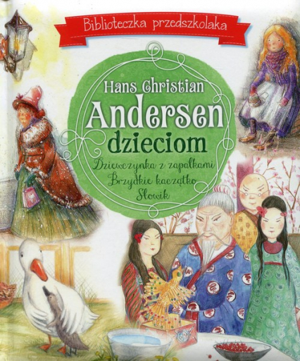 Hans Christian Andersen dzieciom Biblioteczka przedszkolaka - Hans Christian Andersen | okładka