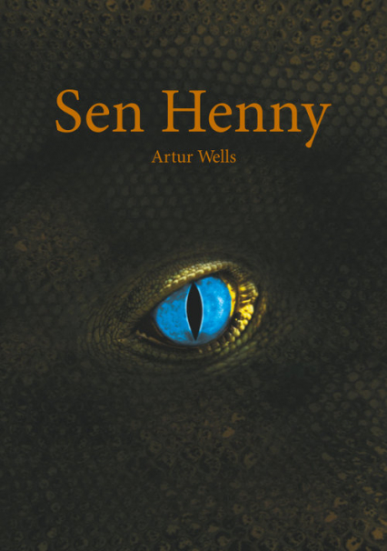 Sen Henny - Artur Wells | okładka