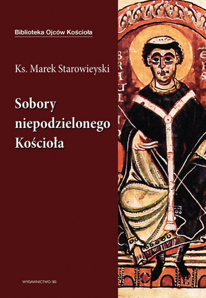 Sobory niepodzielonego Kościoła - Marek Starowieyski | okładka