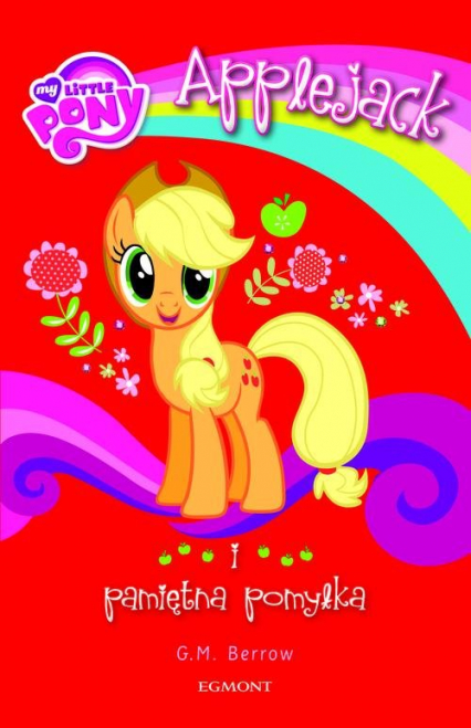 My Little Pony Applejack i pamiętna pomyłka -  | okładka
