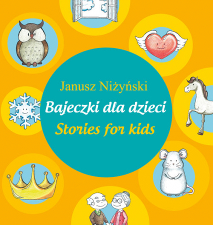 Bajeczki dla dzieci - Stories for kids - Janusz Niżyński | okładka
