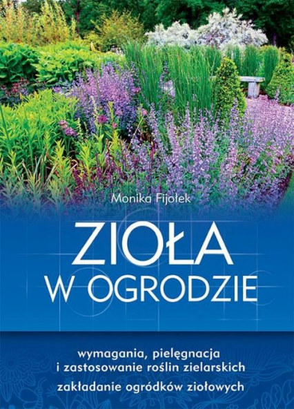 Zioła w ogrodzie - Monika Fijołek | okładka