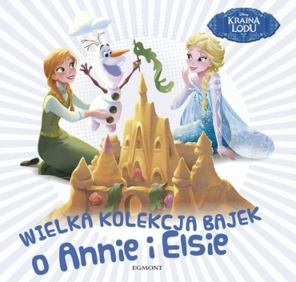 Wielka kolekcja bajek o Annie i Elsie -  | okładka