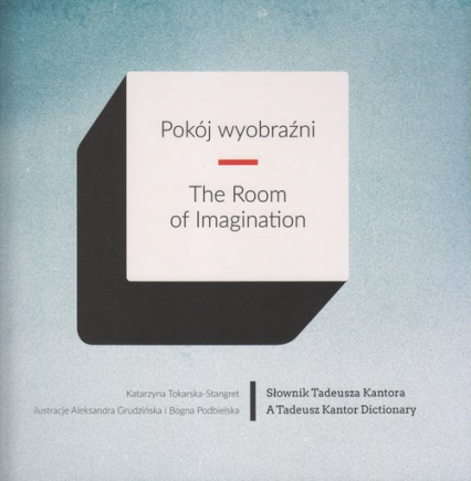 Pokój wyobraźni The room of imagination - Katarzyna Tokarska-Stangret | okładka