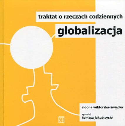Globalizacja Traktat o rzeczach codziennych - Aldona Wiktorska-Święcka | okładka