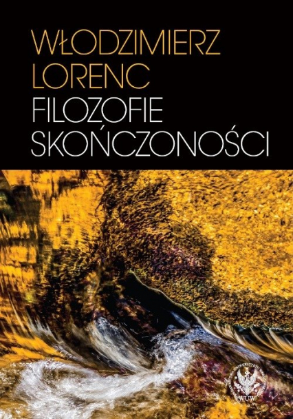 Filozofie skończoności - Włodzimierz Lorenc | okładka