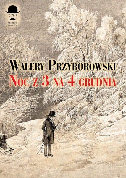 Noc z 3 na 4 grudnia - Walery Przyborowski | okładka