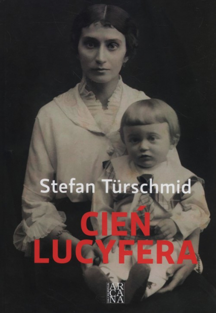 Cień Lucyfera - Stefan Turschmid | okładka