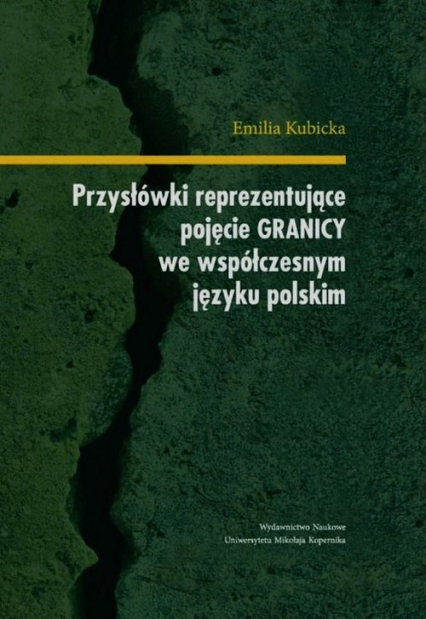 Przysłówki reprezentujące pojęcie granicy we współczesnym języku polskim - Emilia Kubicka | okładka
