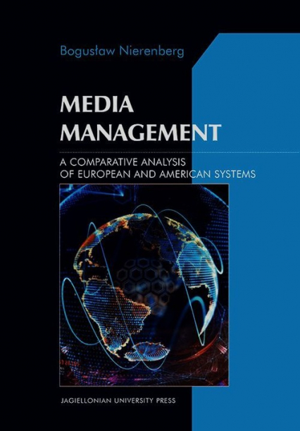 Media Management A Comparative Analysis of European and American systems - Bogusław Nierenberg | okładka