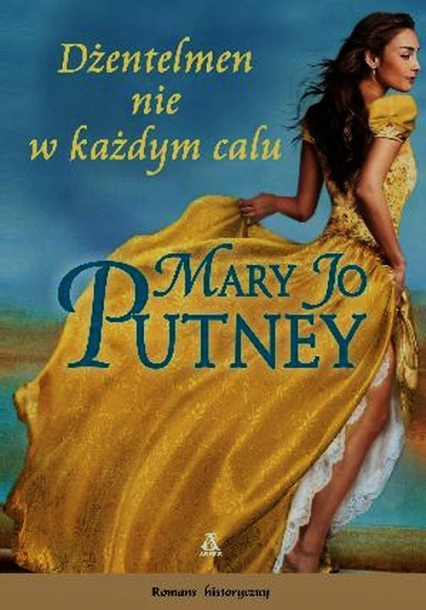 Dżentelmen nie w każdym calu - Mary Jo Putney | okładka