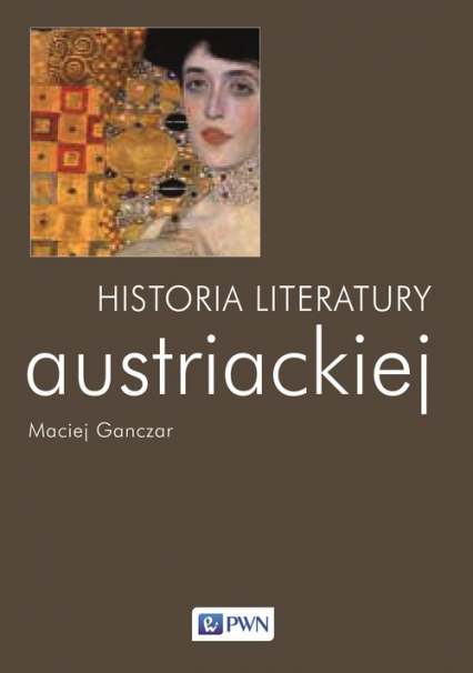 Historia literatury austriackiej - Ganczar Maciej | okładka