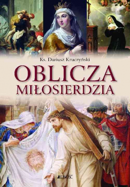 Oblicza miłosierdzia - Dariusz Kruczyński | okładka