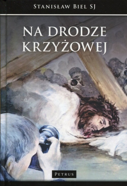 Na drodze krzyżowej - Stanisław Biel | okładka