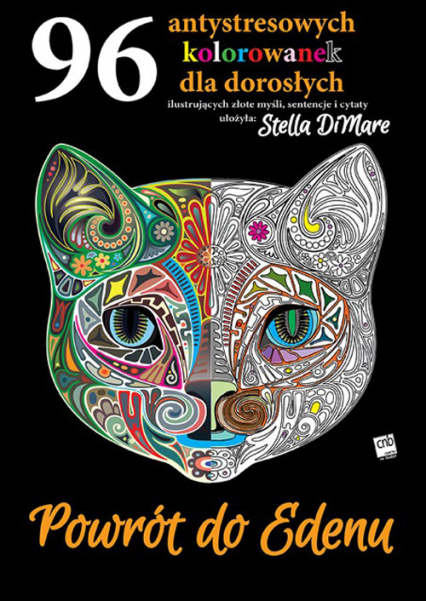 Powrót do Edenu 96 antystresowych kolorowanek dla dorosłych - Stella Dimare | okładka