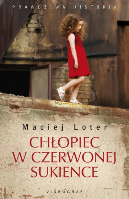 Chłopiec w czerwonej sukience - Maciej Loter | okładka