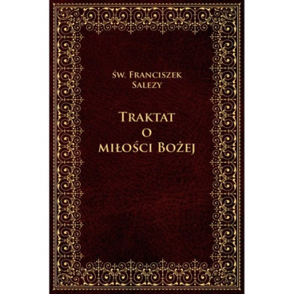 Traktat o Bożej miłości - Św. Franciszek Salezy | okładka