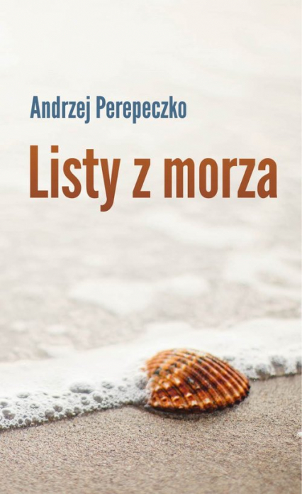 Listy z morza - Andrzej Perepeczko | okładka