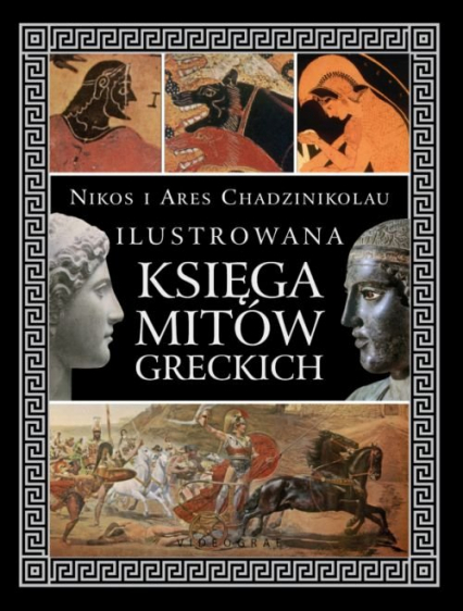 Ilustrowana księga mitów greckich - Chadzinikolau Ares | okładka