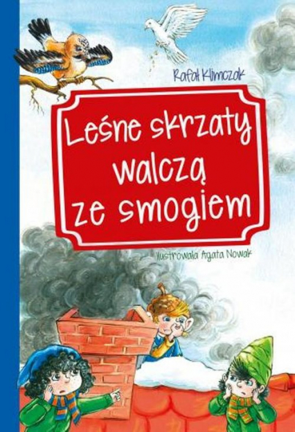 Leśne skrzaty walczą ze smogiem - Rafał Klimczak | okładka