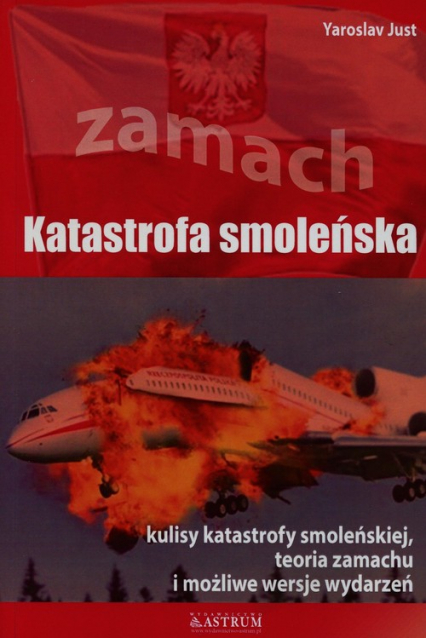Katastrofa smoleńska Zamach - Yaroslav Just | okładka