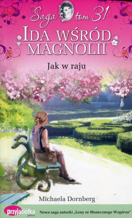 Ida wśród magnolii Tom 31 Jak w raju - Michaela Dornberg | okładka