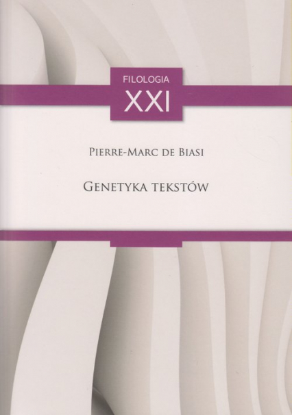 Genetyka tekstów - Pierre-Marc de Biasi | okładka