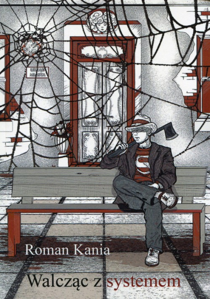 Walcząc z systemem - Roman Kania | okładka