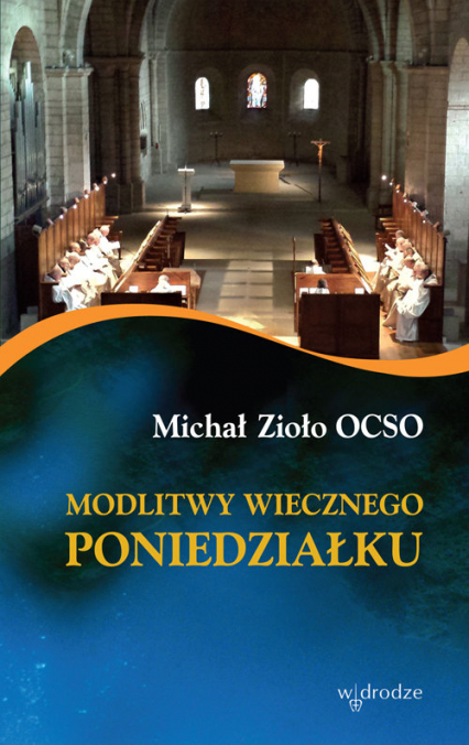 Modlitwy wiecznego poniedziałku - Michał Zioło | okładka
