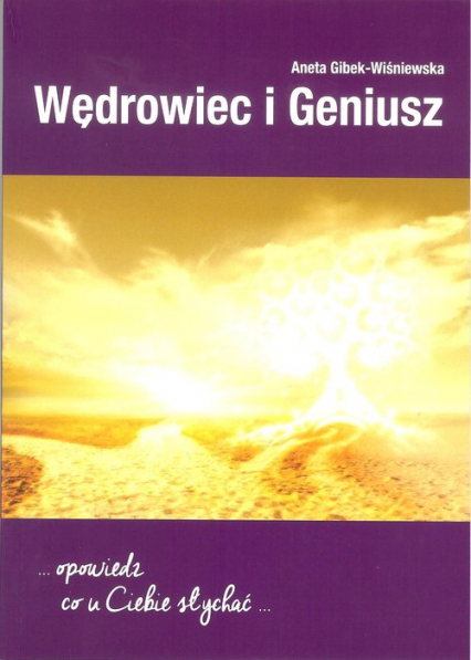 Wędrowiec i geniusz - Agnieszka Wiśniewska-Gibek | okładka