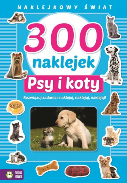300 naklejek Psy i koty Naklejkowy świat -  | okładka