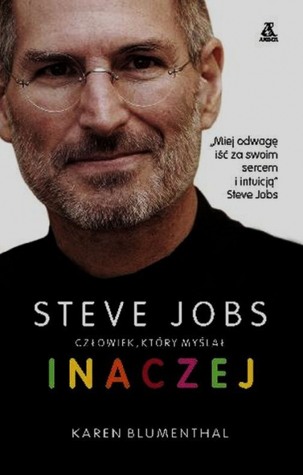 Steve Jobs człowiek który myślał inaczej - Karen Blumenthal | okładka