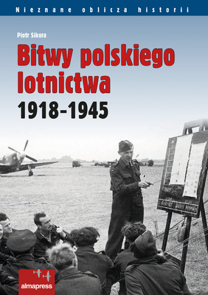 Bitwy polskiego lotnictwa 1918 - Piotr Sikora | okładka