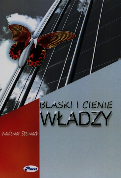 Blaski i cienie władzy - Waldemar Stelmach | okładka