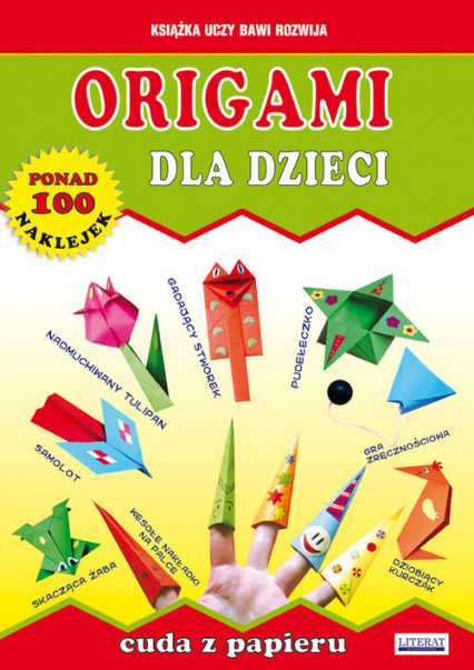 Origami dla dzieci Cuda z papieru - Smaza Anna | okładka
