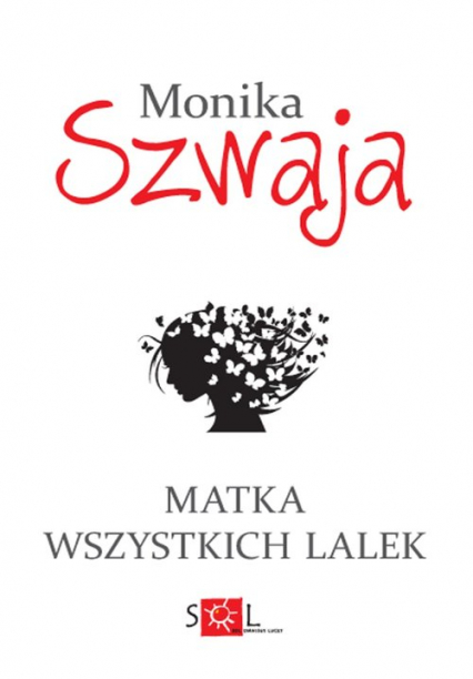 Matka wszystkich lalek - Monika Szwaja | okładka