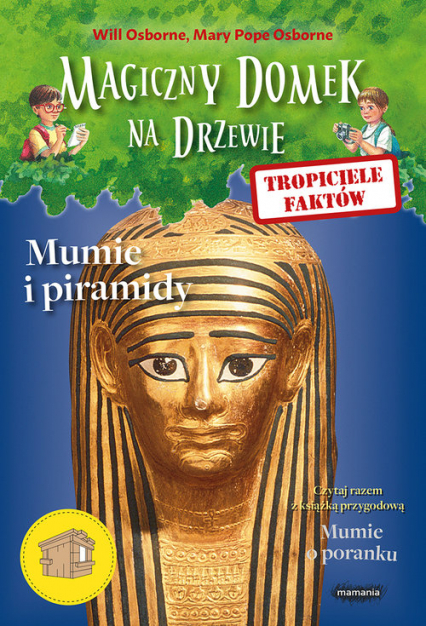 Tropiciele faktów Mumie i piramidy - Mary Pope Osborne, Osborne Will | okładka