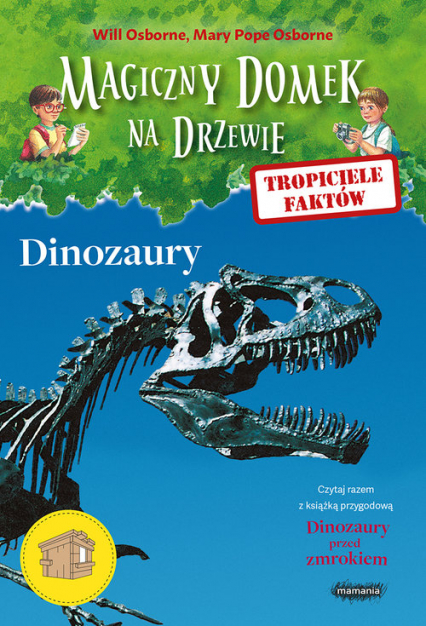 Tropiciele faktów Dinozaury - Mary Pope Osborne, Osborne Will | okładka