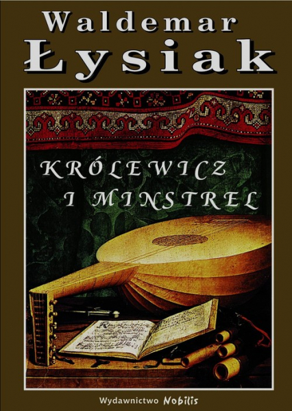 Królewicz i Minstrel - Waldemar Łysiak | okładka