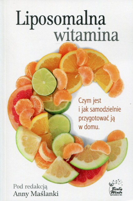 Liposomalna witamina C Czym jest i jak samodzielnie przygotować ją w domu -  | okładka