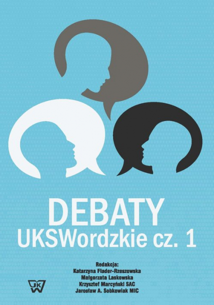 Debaty UKSWordzkie Część 1 -  | okładka