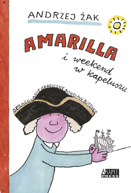 Amarilla i weekend w kapeluszu - Andrzej Żak | okładka