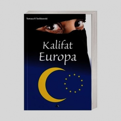Kalifat Europa - Tomasz P. Terlikowski | okładka