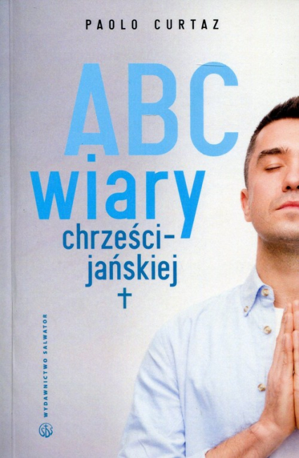 ABC wiary chrześcijańskiej - Paolo Curtaz | okładka